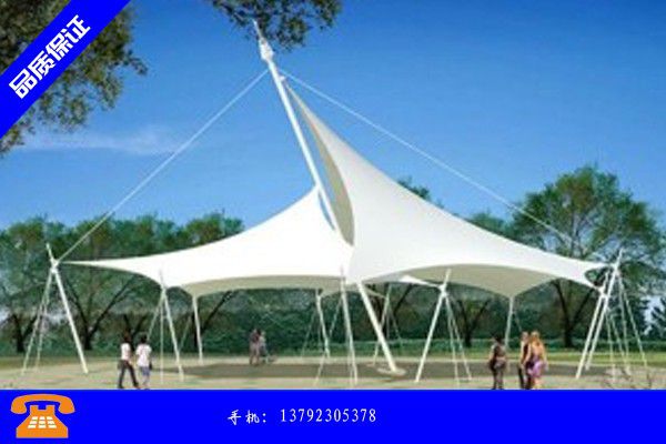 泸州江阳区膜结构篷房供应商资讯