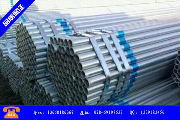 甘孜藏族石渠县正大镀锌钢管的加工稳定性以及它的十大物理性能特性